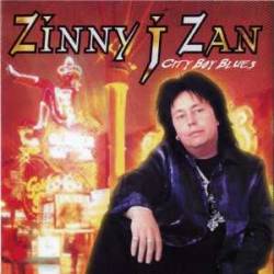 Zinny J. Zan : City Boy Blues